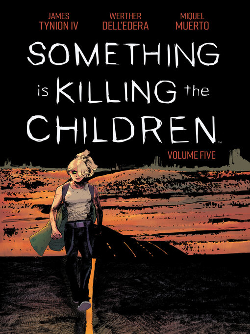 Title details for Something is Killing the Children (2019), Volume 5 by James Tynion IV - Available